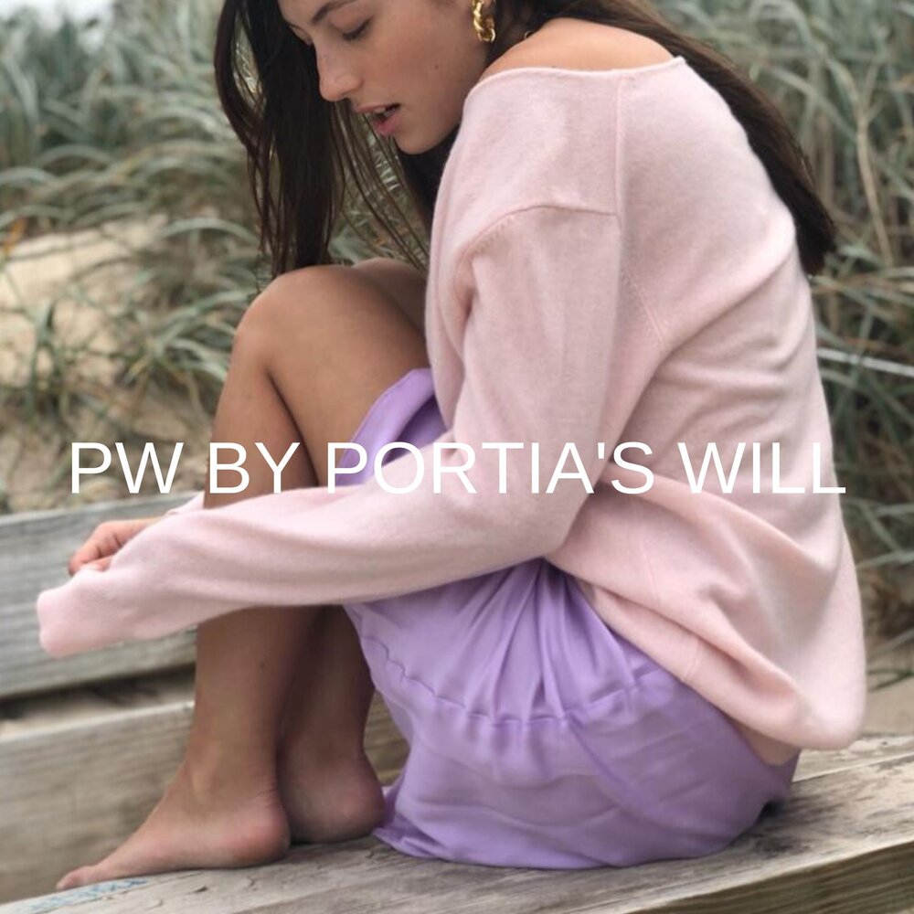  - PW By Portia’s Will is a luxury essentials clothing brand designed in Australia with love for women of style.The label is conceptualised between Bondi and Byron Bay. A true local brand that taps into the vibe of urban coastal living with a focus on creating effortless pieces with a contemporary playful twist in luxe textiles that are made to last and be cherished.PW By Portia’s Will are all about redefining classic looks to create contemporary and exciting pieces that offer relaxed elegance for the 21st century woman.