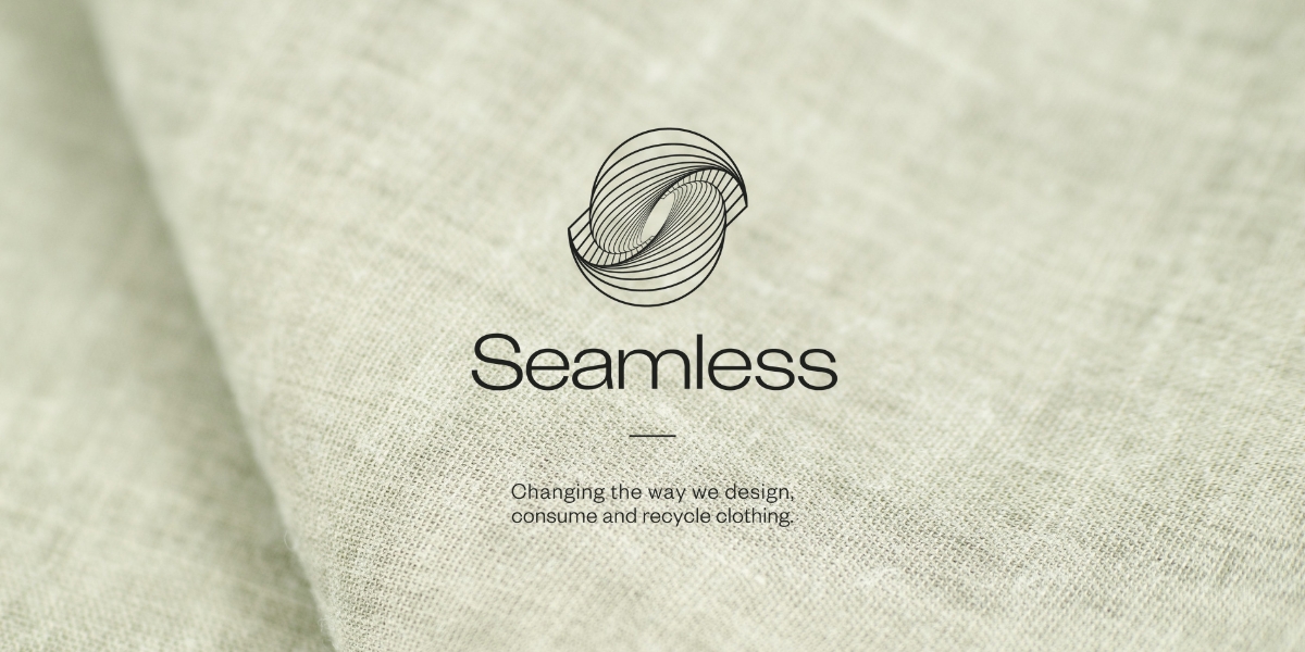 Seamless, changing the way we design, consume and recycle clothing